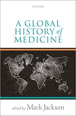 Télécharger le livre :  A Global History of Medicine