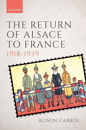 Téléchargez le livre :  The Return of Alsace to France, 1918-1939