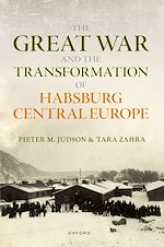 Télécharger le livre :  The Great War and the Transformation of Habsburg Central Europe