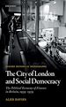 Télécharger le livre :  The City of London and Social Democracy