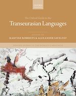 Télécharger le livre :  The Oxford Guide to the Transeurasian Languages