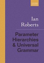 Télécharger le livre :  Parameter Hierarchies and Universal Grammar