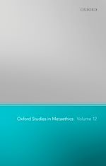 Télécharger le livre :  Oxford Studies in Metaethics 12