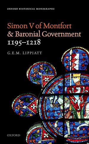 Téléchargez le livre :  Simon V of Montfort and Baronial Government, 1195-1218