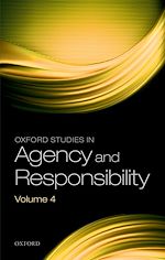 Télécharger le livre :  Oxford Studies in Agency and Responsibility Volume 4