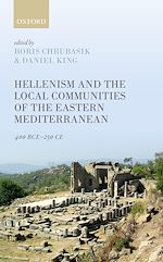 Télécharger le livre :  Hellenism and the Local Communities of the Eastern Mediterranean