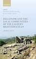 Télécharger le livre :  Hellenism and the Local Communities of the Eastern Mediterranean
