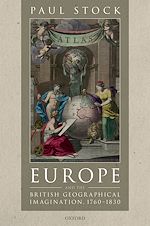 Télécharger le livre :  Europe and the British Geographical Imagination, 1760-1830