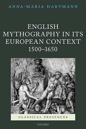 Téléchargez le livre :  English Mythography in its European Context, 1500-1650