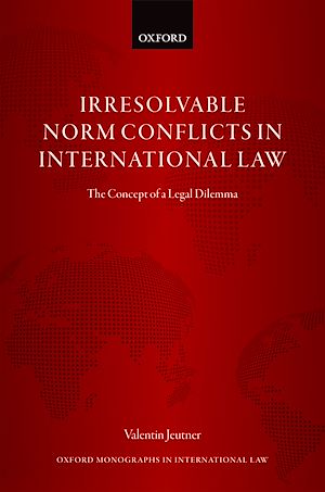 Téléchargez le livre :  Irresolvable Norm Conflicts in International Law