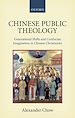 Télécharger le livre :  Chinese Public Theology