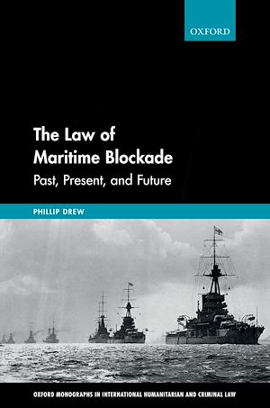 Téléchargez le livre :  The Law of Maritime Blockade