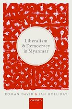 Télécharger le livre :  Liberalism and Democracy in Myanmar