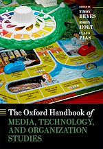 Télécharger le livre :  The Oxford Handbook of Media, Technology, and Organization Studies