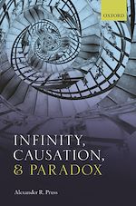 Télécharger le livre :  Infinity, Causation, and Paradox