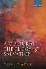 Télécharger le livre :  A Cultural Theology of Salvation
