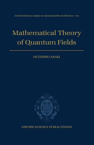 Téléchargez le livre :  Mathematical Theory of Quantum Fields