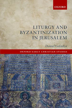 Téléchargez le livre :  Liturgy and Byzantinization in Jerusalem