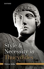 Télécharger le livre :  Style and Necessity in Thucydides