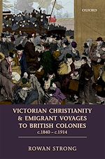 Télécharger le livre :  Victorian Christianity and Emigrant Voyages to British Colonies c.1840 - c.1914