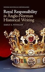 Télécharger le livre :  Royal Responsibility in Anglo-Norman Historical Writing