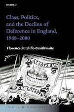 Télécharger le livre :  Class, Politics, and the Decline of Deference in England, 1968-2000