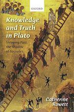 Télécharger le livre :  Knowledge and Truth in Plato