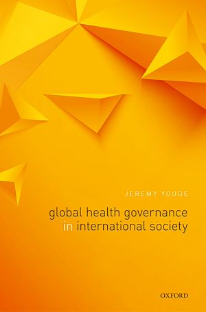 Téléchargez le livre :  Global Health Governance in International Society