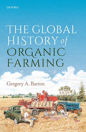 Téléchargez le livre :  The Global History of Organic Farming