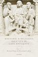 Télécharger le livre :  Rhetoric and Religious Identity in Late Antiquity