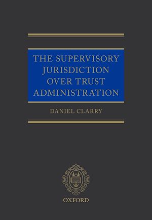 Téléchargez le livre :  The Supervisory Jurisdiction Over Trust Administration