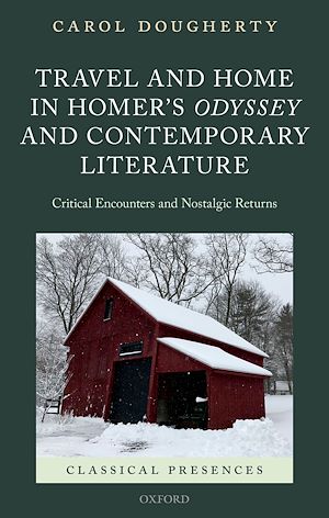 Téléchargez le livre :  Travel and Home in Homer's Odyssey and Contemporary Literature