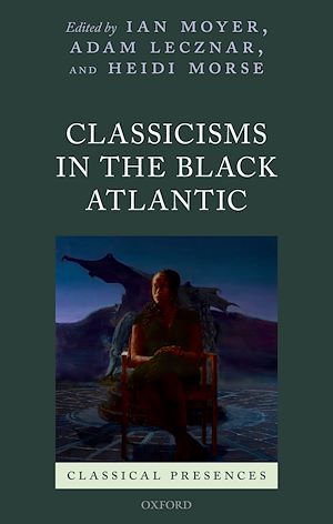 Téléchargez le livre :  Classicisms in the Black Atlantic