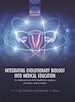 Télécharger le livre :  Integrating Evolutionary Biology into Medical Education