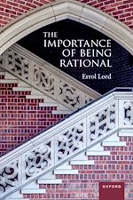 Télécharger le livre :  The Importance of Being Rational