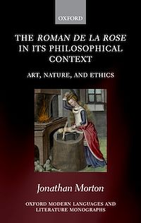 Téléchargez le livre :  The Roman de la rose in its Philosophical Context
