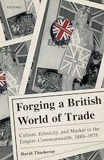 Télécharger le livre :  Forging a British World of Trade