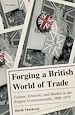 Télécharger le livre :  Forging a British World of Trade