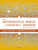 Télécharger le livre :  The Mathematical World of Charles L. Dodgson (Lewis Carroll)