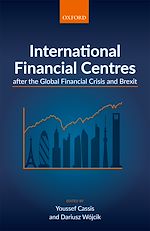 Télécharger le livre :  International Financial Centres after the Global Financial Crisis and Brexit