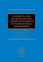 Télécharger le livre :  A Guide to the IBA Rules on the Taking of Evidence in International Arbitration