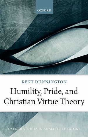 Téléchargez le livre :  Humility, Pride, and Christian Virtue Theory