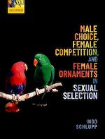 Télécharger le livre :  Male Choice, Female Competition, and Female Ornaments in Sexual Selection