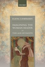 Télécharger le livre :  Imagining the Woman Reader in the Age of Dante