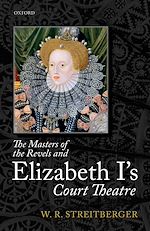 Télécharger le livre :  The Masters of the Revels and Elizabeth I's Court Theatre