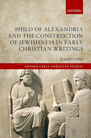 Téléchargez le livre :  Philo of Alexandria and the Construction of Jewishness in Early Christian Writings