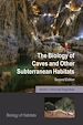 Télécharger le livre :  The Biology of Caves and Other Subterranean Habitats