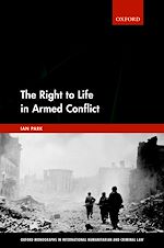 Télécharger le livre :  The Right to Life in Armed Conflict