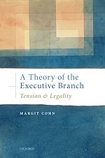 Télécharger le livre :  A Theory of the Executive Branch