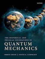 Download this eBook The Historical and Physical Foundations of Quantum Mechanics